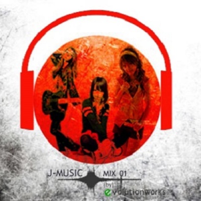J-music Mix 01 (by) Evolution Works