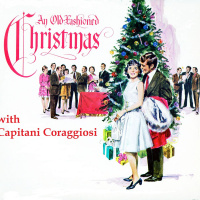 An Old Fashioned Christmas with Capitani Coraggiosi