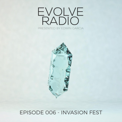 Evolve Radio Presented By Edwin Garcia