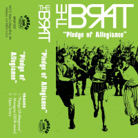 The Brat - Pledge Of Allegiance