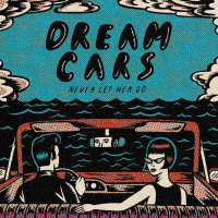 Dream Cars - Heart Of Saturday Night