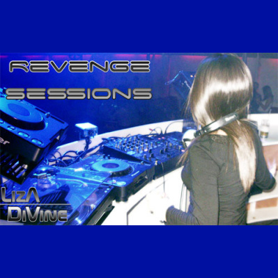 Liza Divine - Revenge Sessions Podcast (podcast) - Www.poderato.com/lizadivine