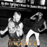 Ru-Mix: You Dont Want To Dance With Me (Made in Brazil)