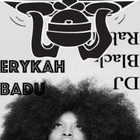 DJ Black Rabbit Presents: Erykah Badu