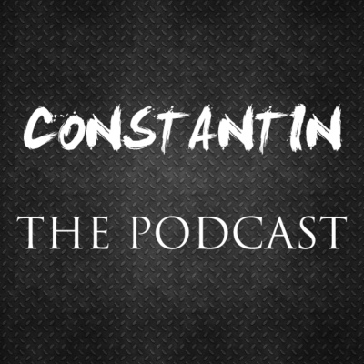 Constantin the Podcast