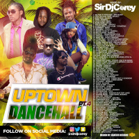 UPTOWN DANCEHALL PT .4 ( 2017 bashment )
