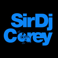 Sir Dj Corey - 9th February 2018