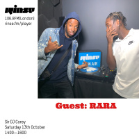 Rara  SirDjCorey - 13th October 2018 on rinse fm
