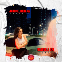 Jakone, Kiliana - Асфальт (Glazur  XM Remix)
