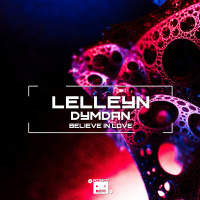 Lelleyn, Dymdan - Believe In Love