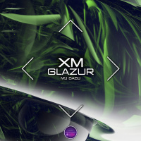 XM, Glazur - My Baby