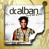 Dr. Alban - Its My Life (Glazur  XM Extended Remix)