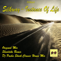 Silkway - Instance Of Life (Dj Pasha Shock Classic House Mix)