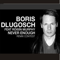 Boris Dlugosch Feat. Roisin Murphy - Never Enough (Dj Pasha Shock Bootleg)