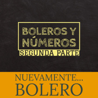 Boleros y números 6 y más....