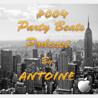 Party Beats Podcast By Antoine