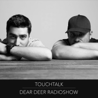 Dear Deer Radioshow - TouchTalk (23/02/18)