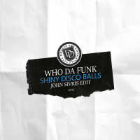 [FREE DOWNLOAD] Who Da Funk - Shiny Disco Balls (John Sivris Edit)