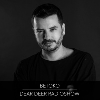Dear Deer Radioshow - Betoko (09/03/2018)