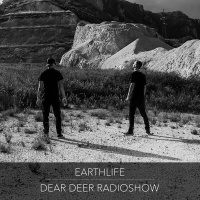 Dear Deer Radioshow - EarthLife (24/08/18)