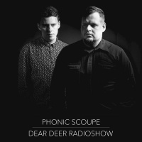 Dear Deer Radioshow - Phonic Scoupe (02/03/2018)
