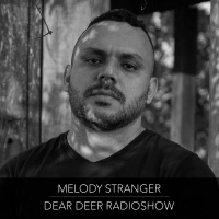 Dear Deer Radioshow - Melody Stranger(29/06/18)