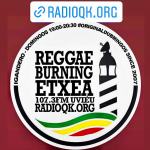 Reggae Burning Etxea Uribe Fm 107.8 Roots N Cultur
