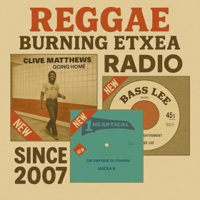 Reggae Burning Etxea Uribe Fm 107.8 Roots N Cultur