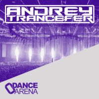 Andrey Trancefer - Dance Arena Episode 024 (May 2018) #24