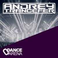 Andrey Trancefer - Dance Arena Episode 083 (April 2023) #83