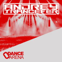Andrey Trancefer - Dance Arena Episode 025 (June 2018) #25