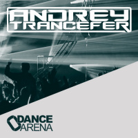 Andrey Trancefer - Dance Arena Episode 031 (December 2018) #31