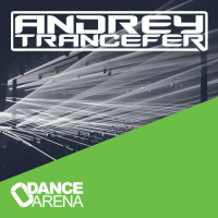 Andrey Trancefer - Dance Arena Episode 063 (August 2021) #63