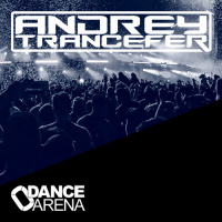 Andrey Trancefer - Dance Arena Episode 040 (September 2019) #40