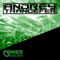Andrey Trancefer - Dance Arena Episode 046 (March 2020) #46