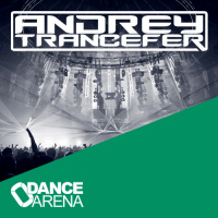 Andrey Trancefer - Dance Arena Episode 085 (June 2023) #85