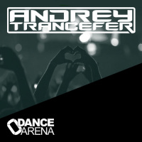 Andrey Trancefer - Dance Arena Episode 042 (November 2019) #42