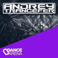 Andrey Trancefer - Dance Arena Episode 076 (September 2022) #76