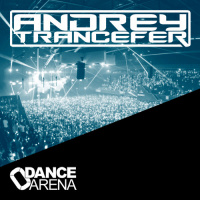 Andrey Trancefer - Dance Arena Episode 035 (April 2019) #35