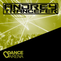Andrey Trancefer - Dance Arena Episode 050 (July 2020) #50