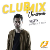 Club Mix By Quentin Elocta # Emission du 30 Septembre 2016