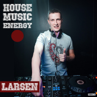 Sergey Larsen - House Music Energy (Volume 141) #141
