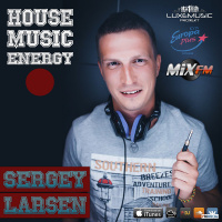 Sergey Larsen - House Music Energy (Volume 138) #138