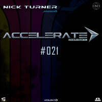 Nick Turner - ACCELERATE #021
