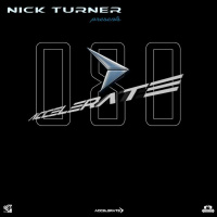 Nick Turner - ACCELERATE #080