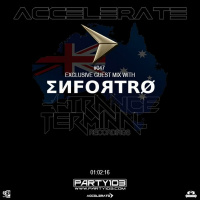ACCELERATE #047 Guest Mix With Enfortro