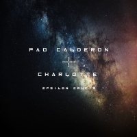 Pao Calderon + Charlotte - Epsilon Crucis (Original Mix)