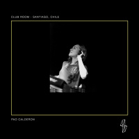 Pao Calderon @ ClubRoom [ Santiago de Chile, Chile ]