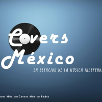 Covers México Radio 16 de Abril 2016. EL REGRESO
