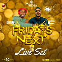 Fridays at Next Live Set May 10th 2019